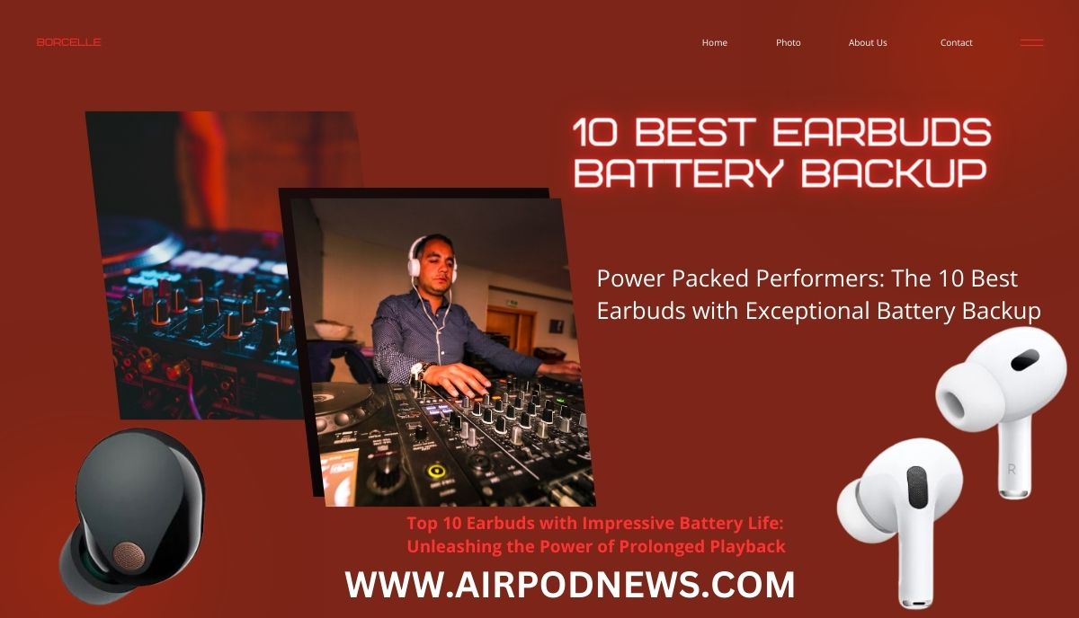 10 Best Earbuds Battery Backup